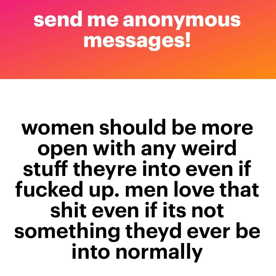 A screenshot of an anonymous message displayed on a white background with a pink-to-orange gradient header. The image contains two blocks of text: a prompt at the top and a user-submitted message below.