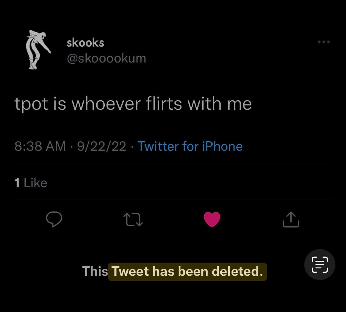 A screenshot of a deleted Twitter post by user skooks (@skoooookum). The tweet text reads "tpot is whoever flirts with me" and is timestamped 8:38 AM on 9/22/22, with a banner at the bottom indicating the tweet has been deleted.
