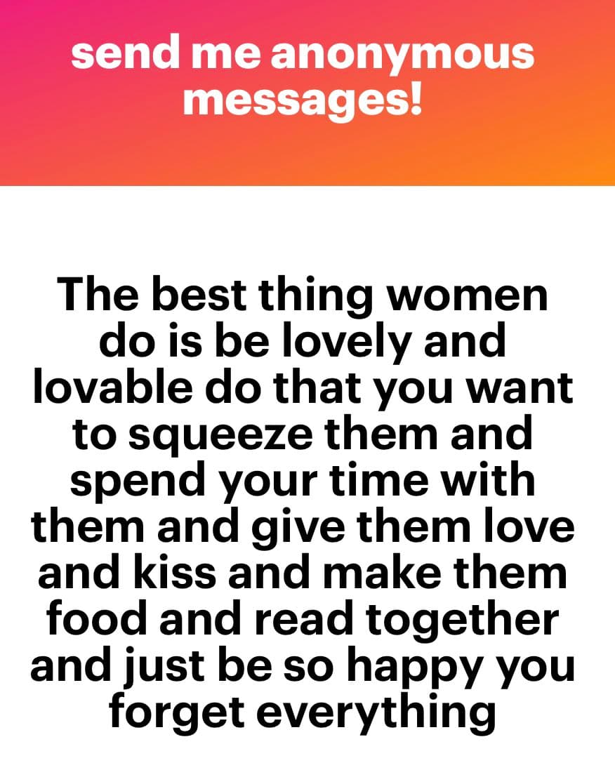 A text-based social media post with a red-to-orange gradient header and a white body. The header invites anonymous messages, while the body contains a long, stream-of-consciousness message about affection and spending time with women.