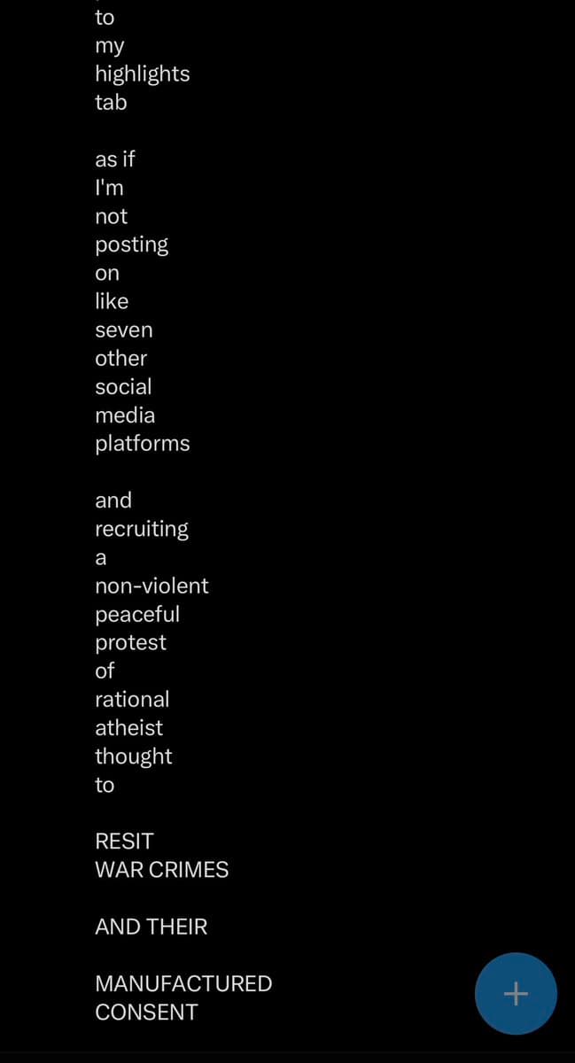 A screenshot of a text-based social media post on a black background, featuring a long, line-broken statement about the 'For You' feed and a protest. A blue circular button with a plus sign is visible in the bottom right corner.