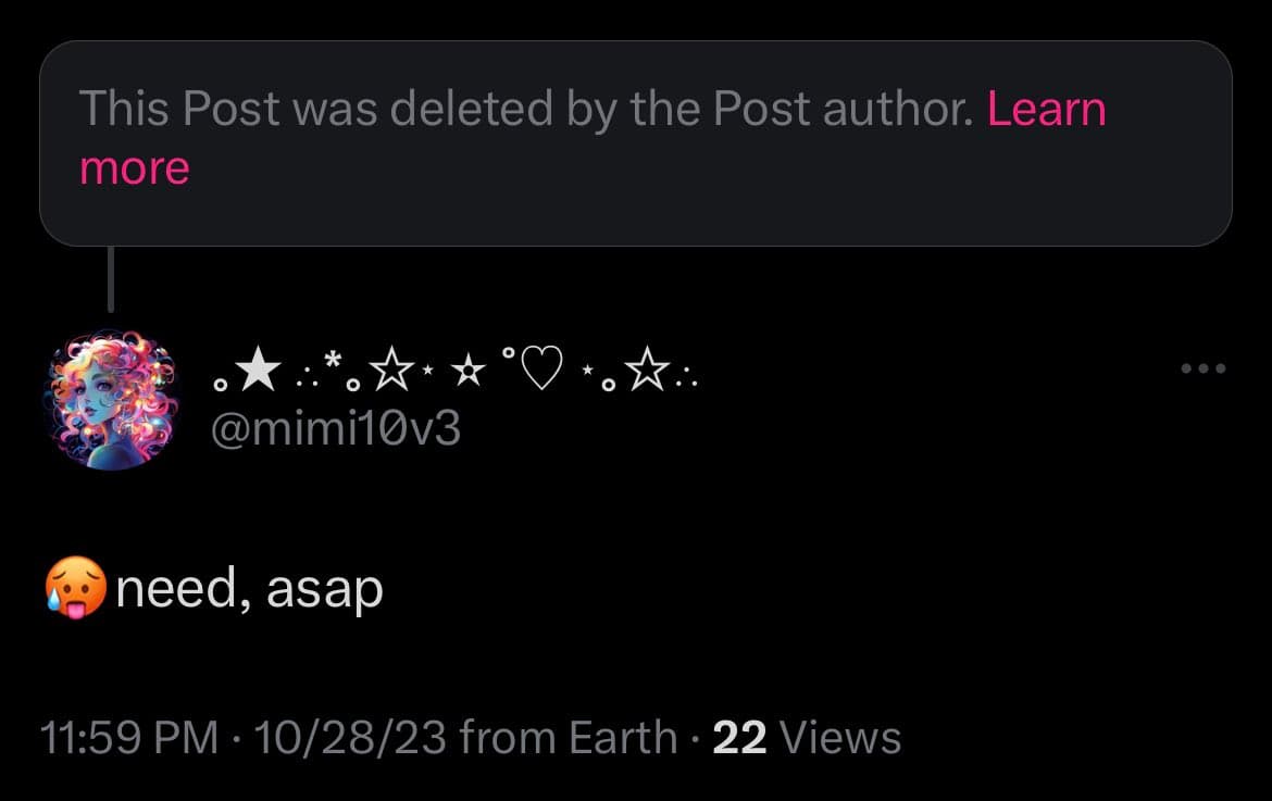 A screenshot of a deleted Twitter post by user @mimi10v3. The post, which was deleted by the author, contained the text '😩 need, asap' and was posted at 11:59 PM on 10/28/23 from Earth, receiving 22 views.