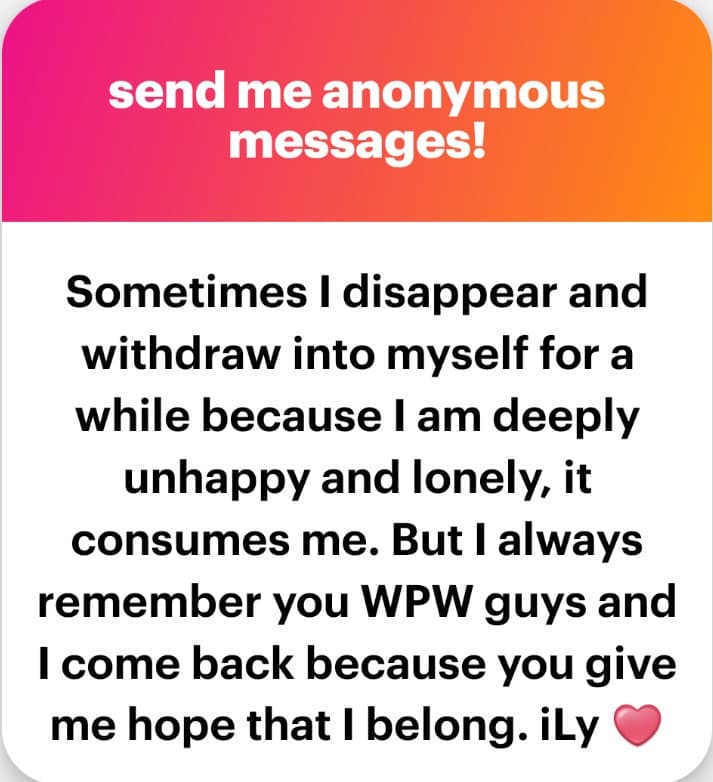 A social media post with a pink-to-orange gradient header and a white body containing a personal message. The header reads 'send me anonymous messages!' and the body text is a first-person statement about loneliness and finding hope in a community.
