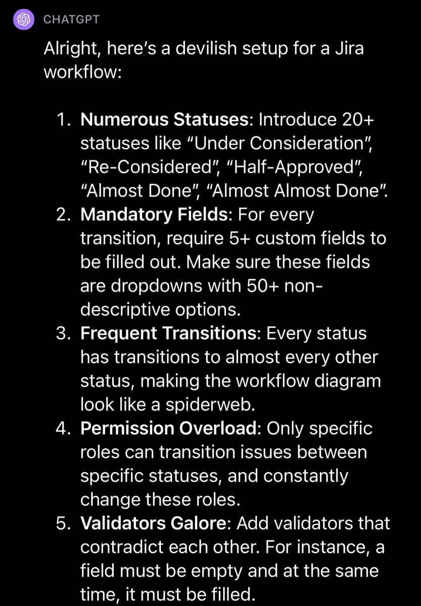 A screenshot of a ChatGPT response listing five steps for creating a deliberately complicated Jira workflow. The text is displayed in white on a black background.