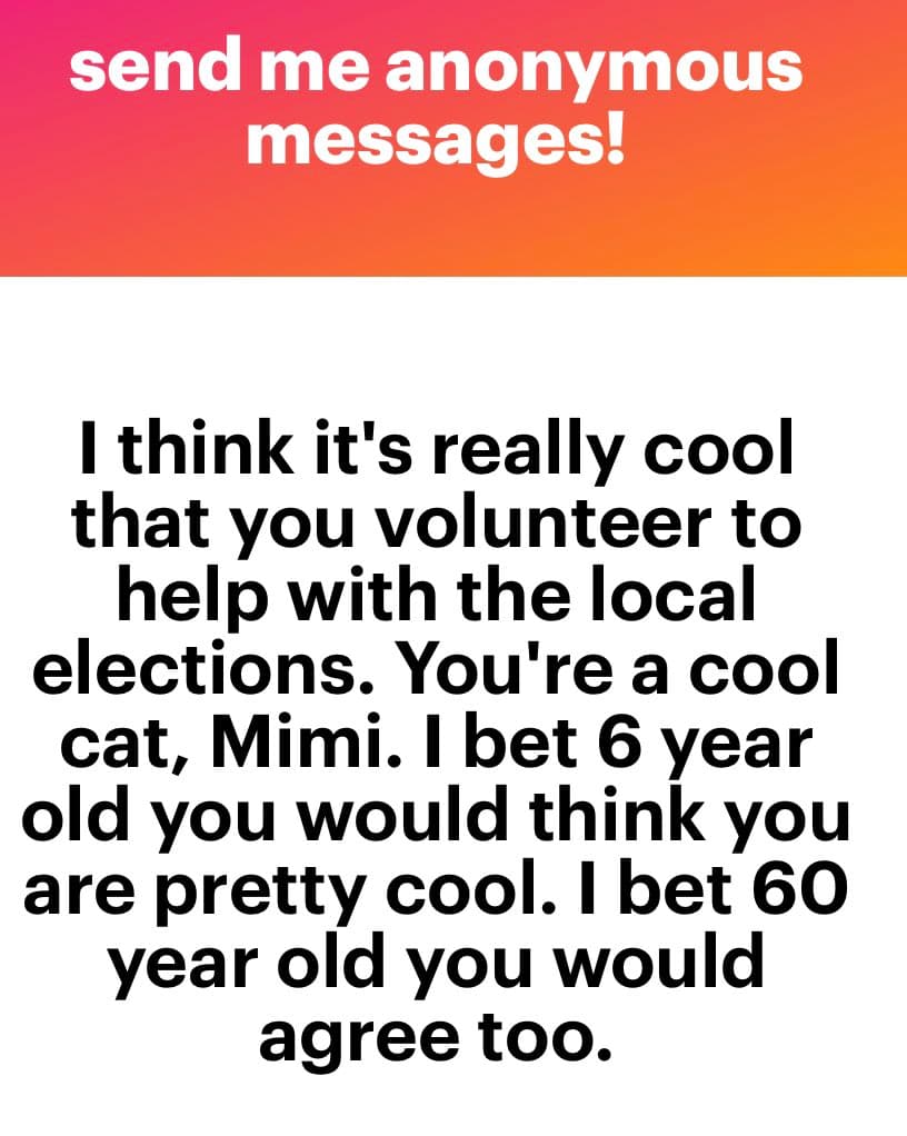 A text-based social media post featuring a red-to-orange gradient header and a white body. The image invites anonymous messages and displays a compliment about volunteering for local elections.