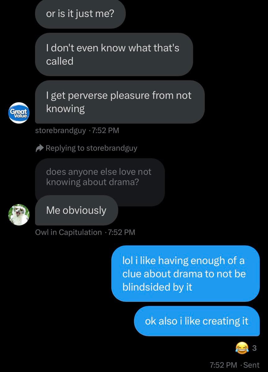 A screenshot of a Twitter conversation showing a thread of replies. The exchange involves users discussing their feelings about knowing or not knowing about 'drama,' with one user humorously admitting to enjoying creating it.