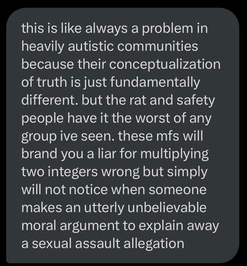 A screenshot of a text message or chat bubble with a dark background and white text. The text discusses a perceived problem in autistic communities regarding how truth is conceptualized, specifically criticizing how some individuals react to minor errors versus serious moral failures.