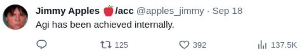 A screenshot of a tweet from user Jimmy Apples (@apples_jimmy) dated September 18, featuring a profile picture of a man and the text 'Agi has been achieved internally.'