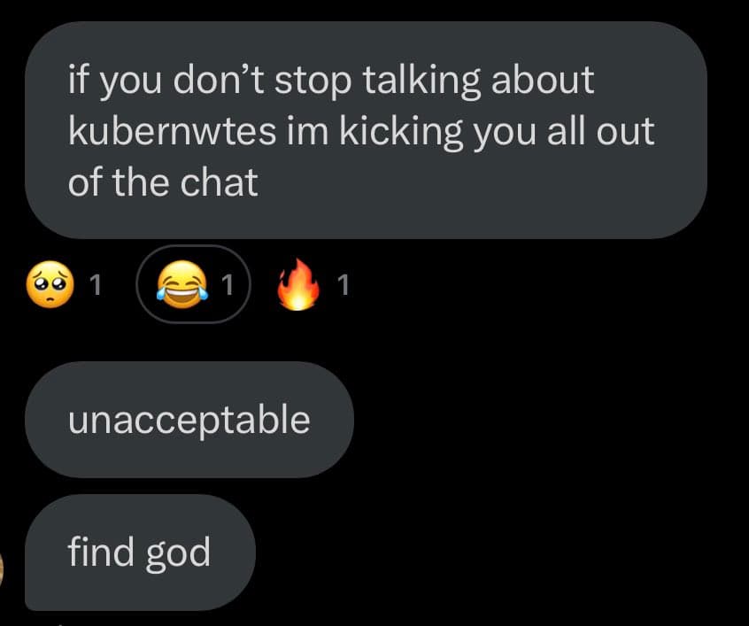 A screenshot of a chat conversation showing a message about 'kubernwtes' followed by reactions and replies. The image is a dark-mode messaging interface with text bubbles and emoji reactions.