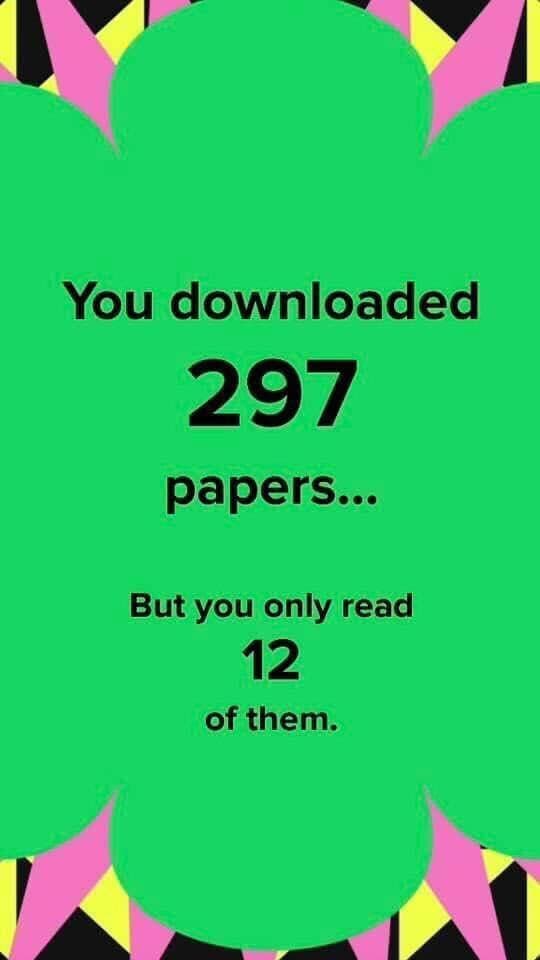 A text-based graphic styled like a Spotify Wrapped card, featuring a green scalloped shape on a geometric pink, yellow, and black background. It humorously reports academic paper download and reading statistics.