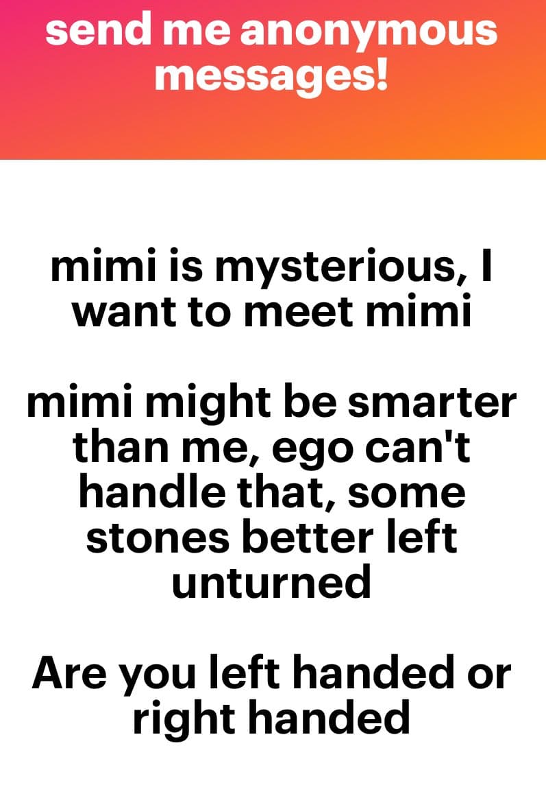 A text-based social media post with a red-to-orange gradient header and a white body. The header invites anonymous messages, and the body contains three separate messages about a person named 'mimi' and a question about handedness.