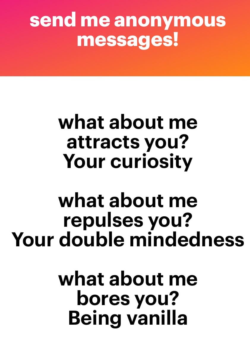 A text-based image with a pink-to-orange gradient header and a white body. The header invites anonymous messages, while the body lists three questions about what attracts, repulses, and bores the viewer, each followed by a short answer.