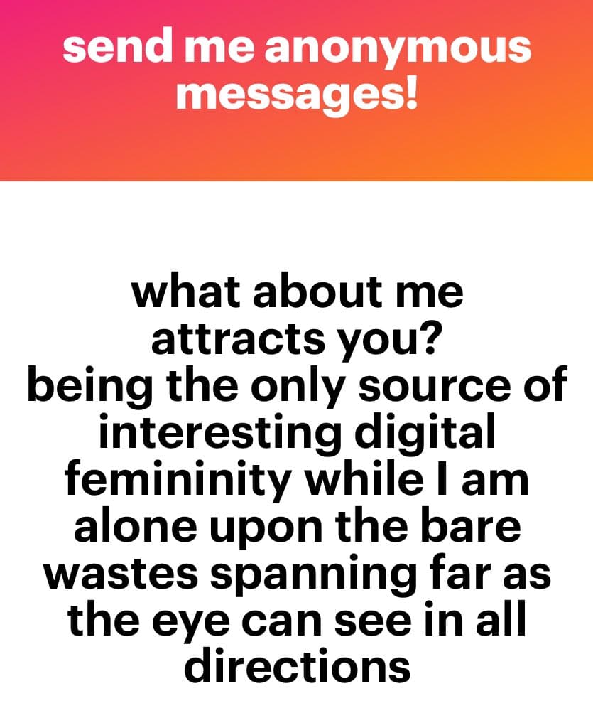 A text-based image featuring a pink-to-orange gradient header and a white body. The header contains a call to action, while the body contains a poetic statement about digital femininity and isolation.
