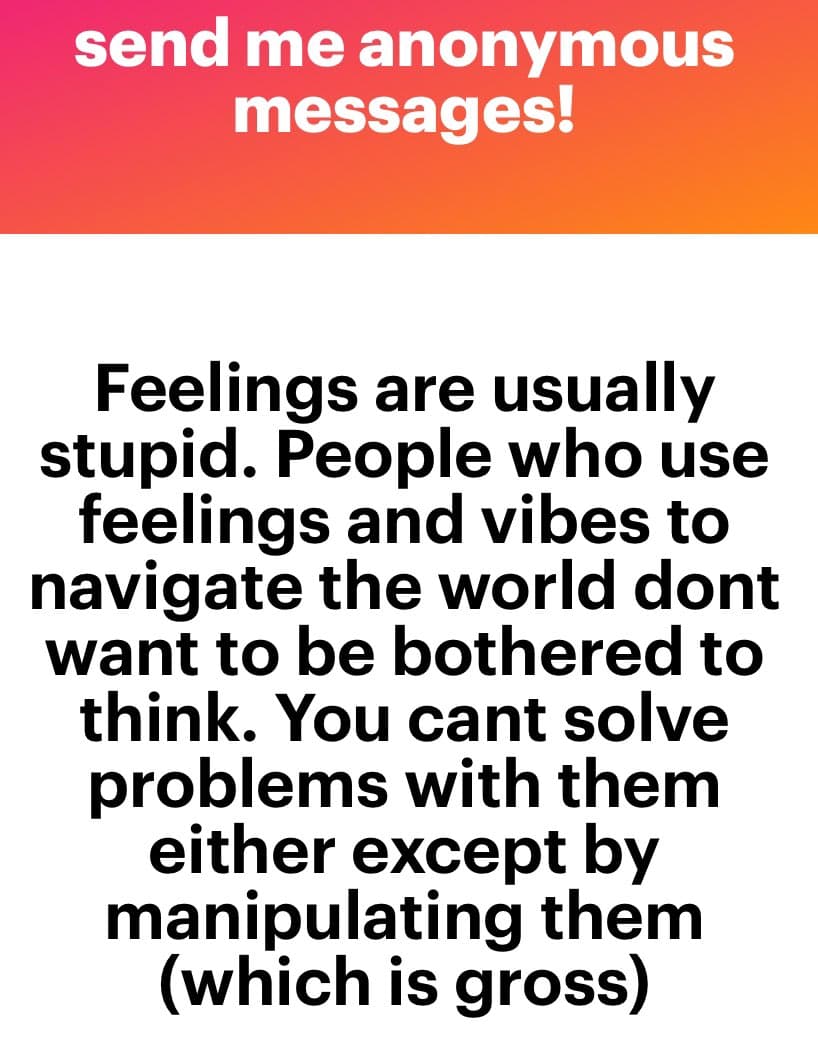 A text-based image with a red-to-orange gradient header and a white body. The header reads 'send me anonymous messages!' and the body contains a paragraph about feelings and thinking.