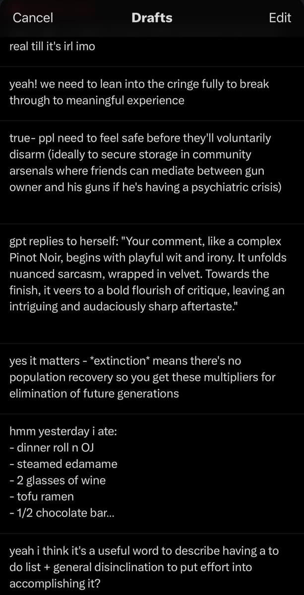 A screenshot of a mobile app's 'Drafts' screen, showing a list of unsent text messages in a dark theme. The drafts contain various casual and philosophical statements, including a humorous description of a comment's tone and a list of foods eaten the previous day.