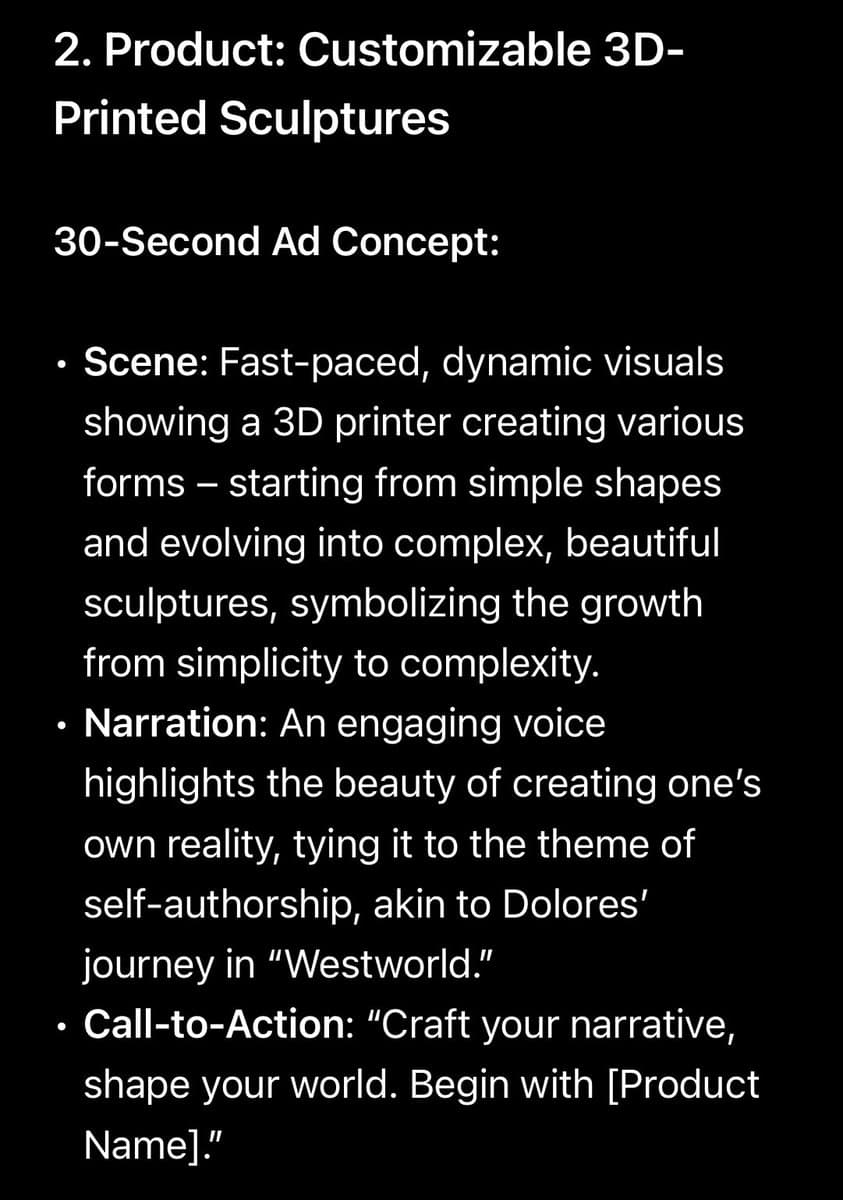 A screenshot of a text document outlining a 30-second ad concept for customizable 3D-printed sculptures. The text describes a fast-paced visual scene of a 3D printer, a narration about self-authorship referencing Westworld, and a call-to-action.