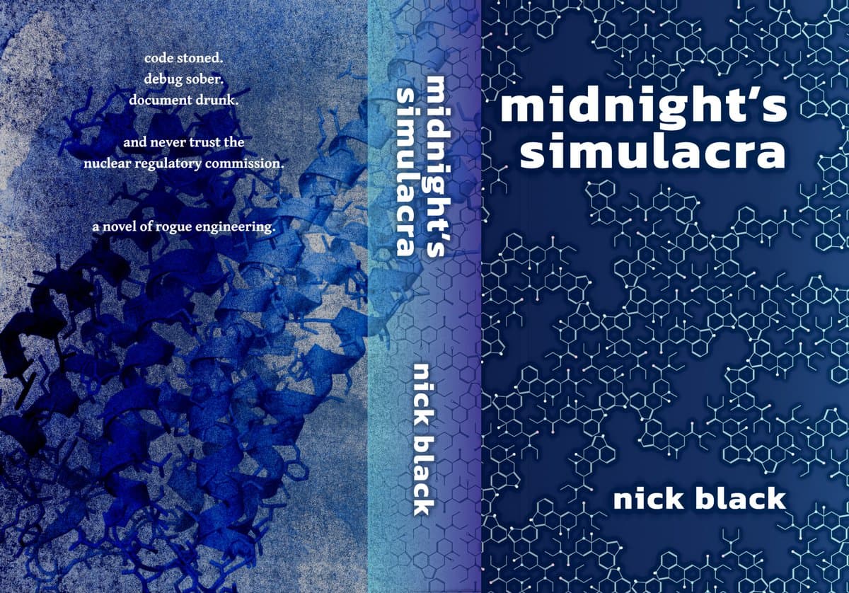 A full book cover design for "midnight's simulacra" by nick black, featuring a blue color palette with abstract molecular and crystalline patterns. The layout shows the front cover, spine, and back cover, with the title and author name prominently displayed on the front and spine, and a tagline on the back.