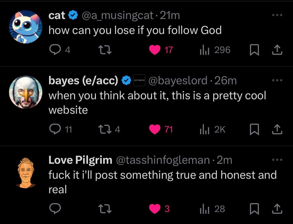 A screenshot of a Twitter conversation showing three replies to a post. The replies are from users "cat", "bayes (e/acc)", and "Love Pilgrim", each expressing a positive or humorous sentiment about the original post.
