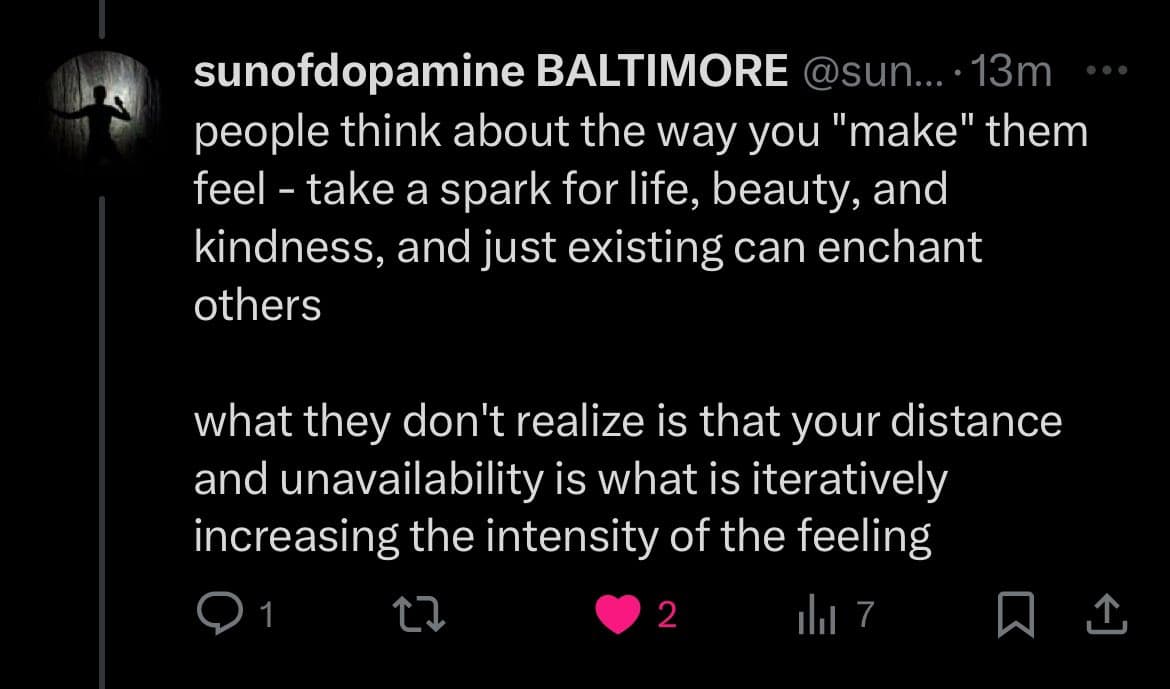 A screenshot of a tweet from the user @sunofdopamine, displayed in dark mode. The tweet discusses how people's feelings are influenced by a person's distance and unavailability. The profile picture shows a silhouette of a person with arms outstretched against a bright light.