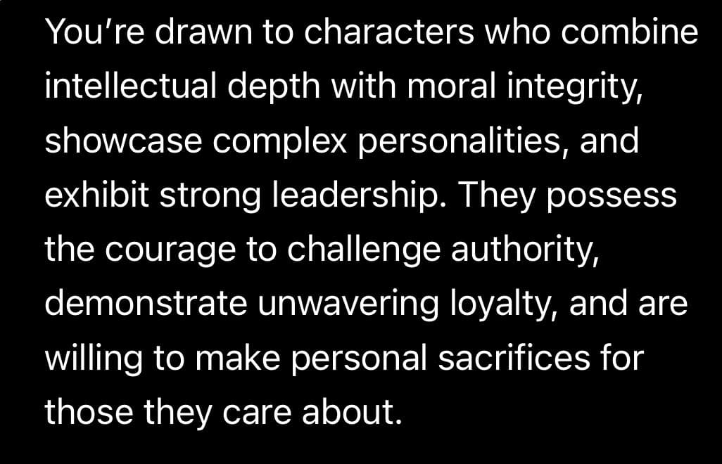 A text-only image with white text on a black background, likely a screenshot of a ChatGPT response. The text describes a personality type's character preferences.