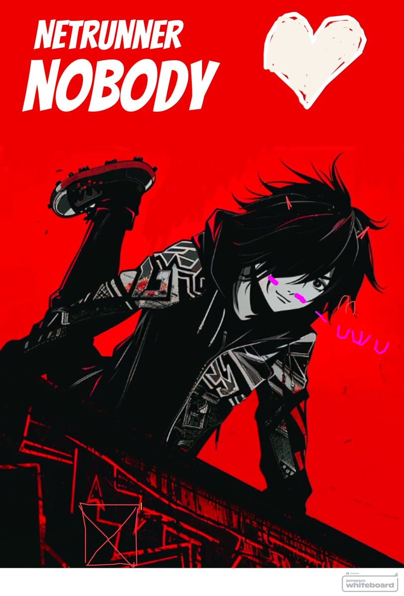 A promotional poster featuring a black-and-white anime-style character with pink facial markings against a bright red background. The character is shown in a dynamic pose with one leg raised, accompanied by a hand-drawn white heart and the text 'NETRUNNER NOBODY' in the upper left corner.