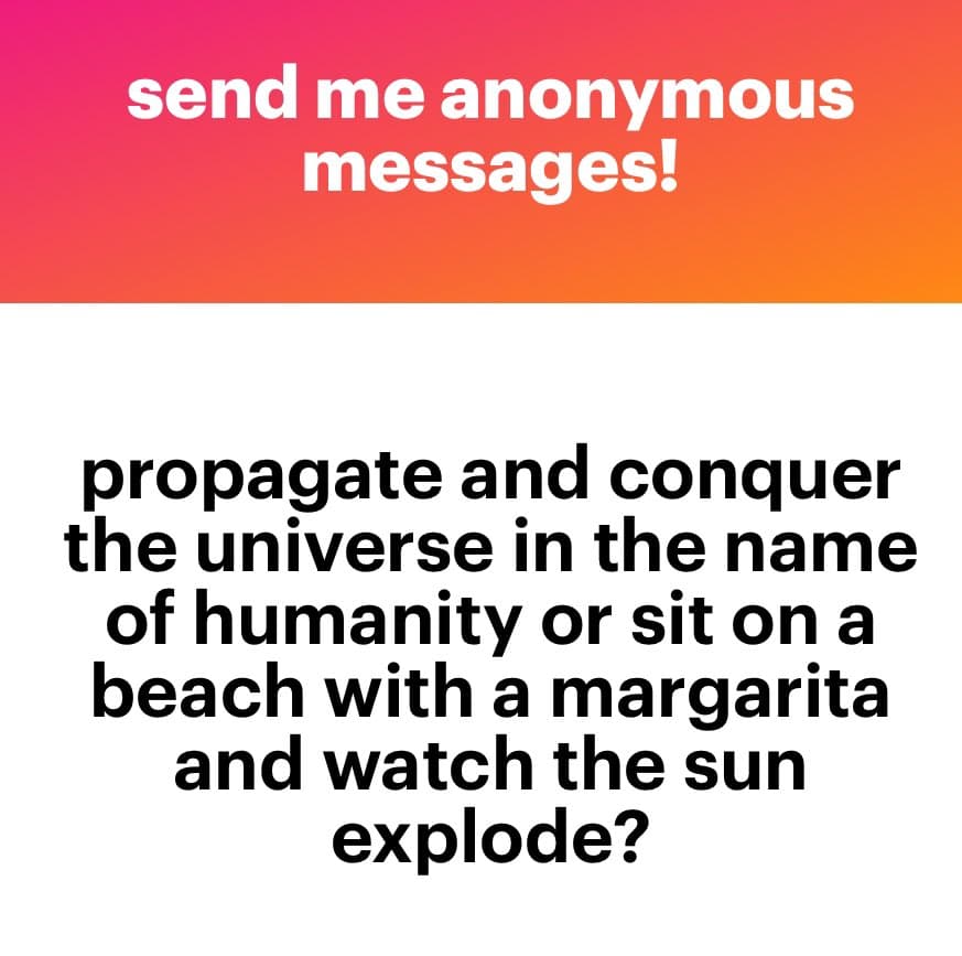 A text-based meme featuring a two-panel layout with a pink-to-orange gradient top section and a white bottom section. The image poses a humorous question about humanity's future.