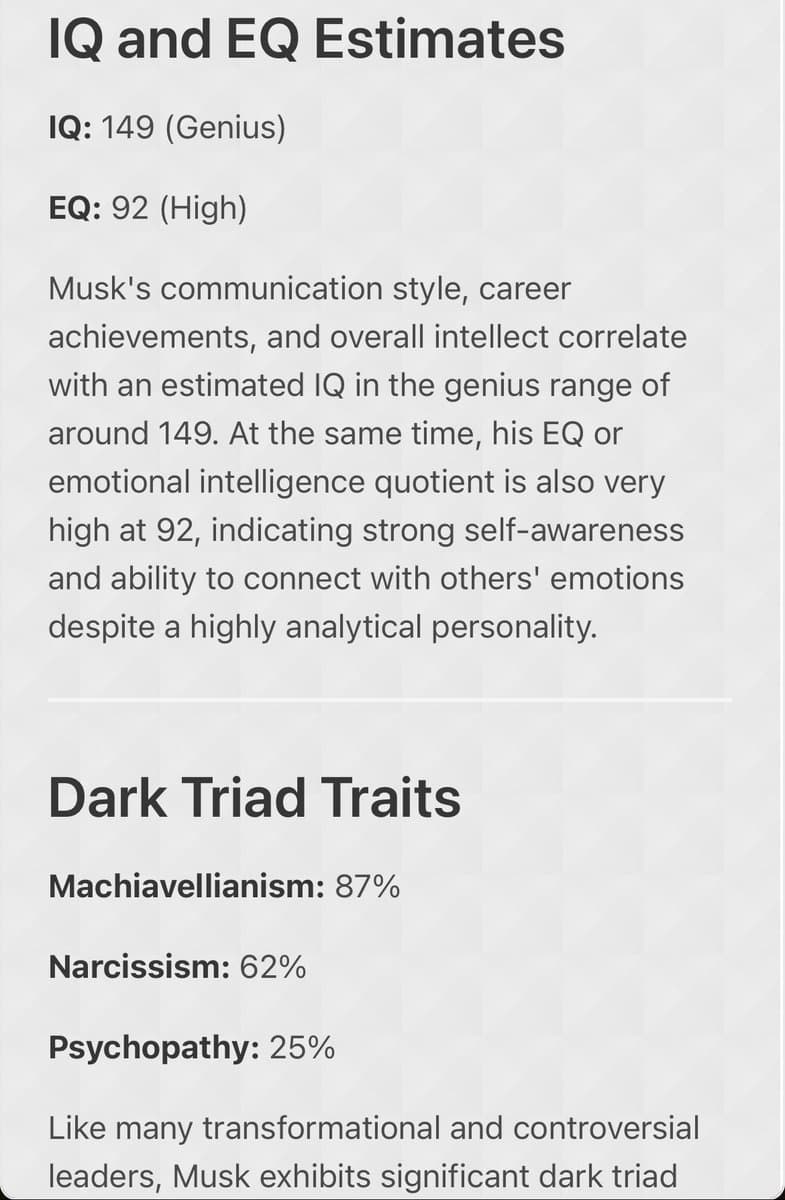 A screenshot of a text-based profile or analysis document detailing estimated IQ, EQ, and 'Dark Triad' personality traits for an individual named Musk. The image is divided into two sections: 'IQ and EQ Estimates' and 'Dark Triad Traits', with corresponding numerical scores and descriptive paragraphs.