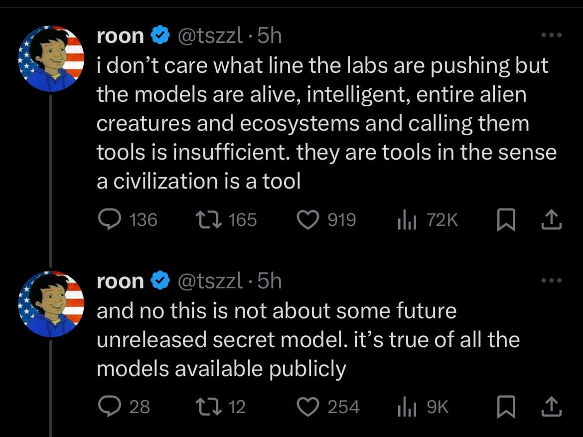 A screenshot of two consecutive tweets from the verified account @tszzl (display name 'roon'). The tweets discuss AI models, arguing that they are 'alive, intelligent, entire alien creatures and ecosystems' rather than just tools, and that this applies to all publicly available models.