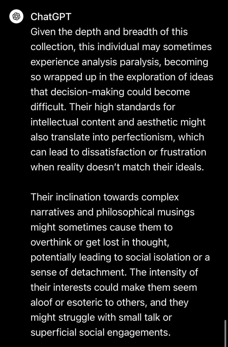 A screenshot of a ChatGPT chat interface showing a text response. The response discusses potential psychological traits such as analysis paralysis, perfectionism, and social isolation based on an individual's interests in complex narratives and philosophical musings.