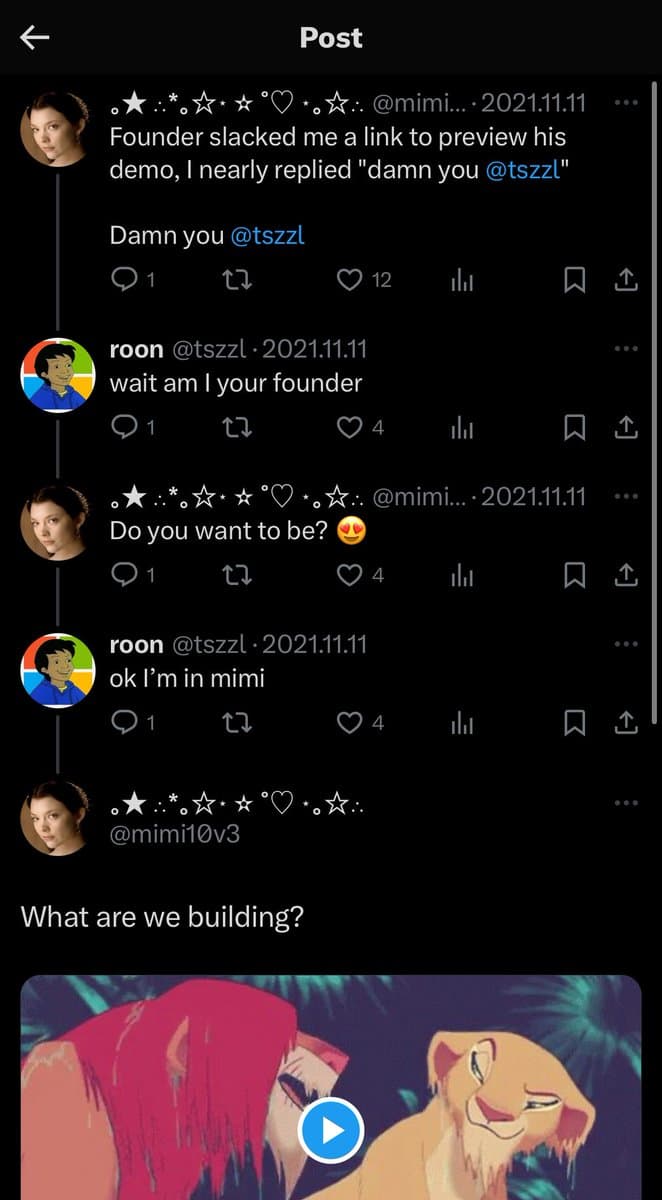 A screenshot of a Twitter conversation between two users, @mimi... and @tszzl, discussing a project and their roles in it. The thread ends with a tweet from @mimi10v3 asking, "What are we building?" above a video thumbnail featuring an animated character with pink hair and a lion.