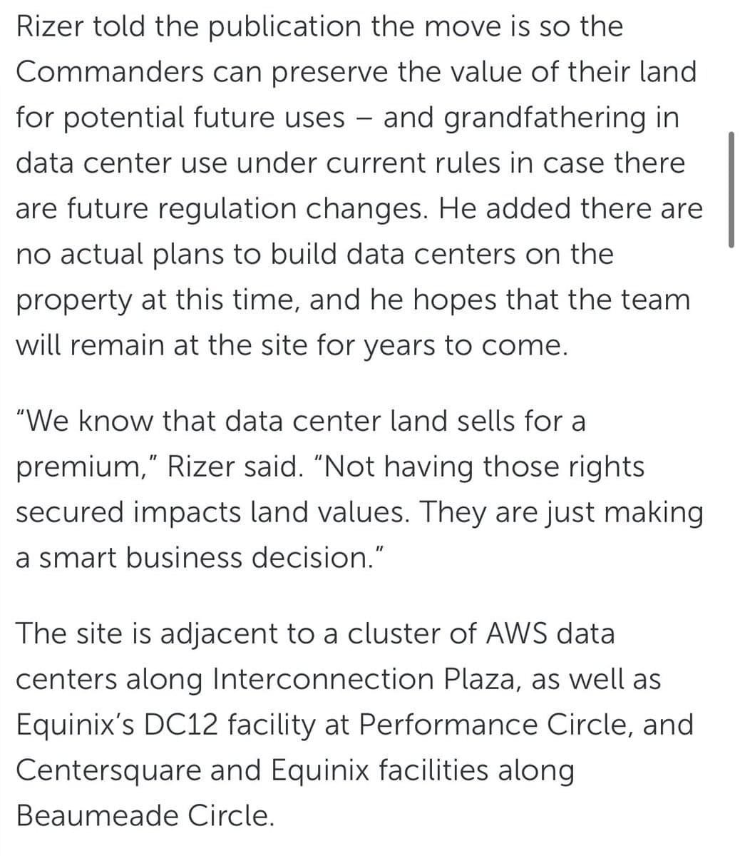 A screenshot of a text excerpt from a news article discussing the Washington Commanders' strategy to secure data center rights on their property. The text explains that the move is a business decision to preserve land value and grandfather in current regulations, noting the site's proximity to existing AWS, Equinix, and Centersquare data centers.