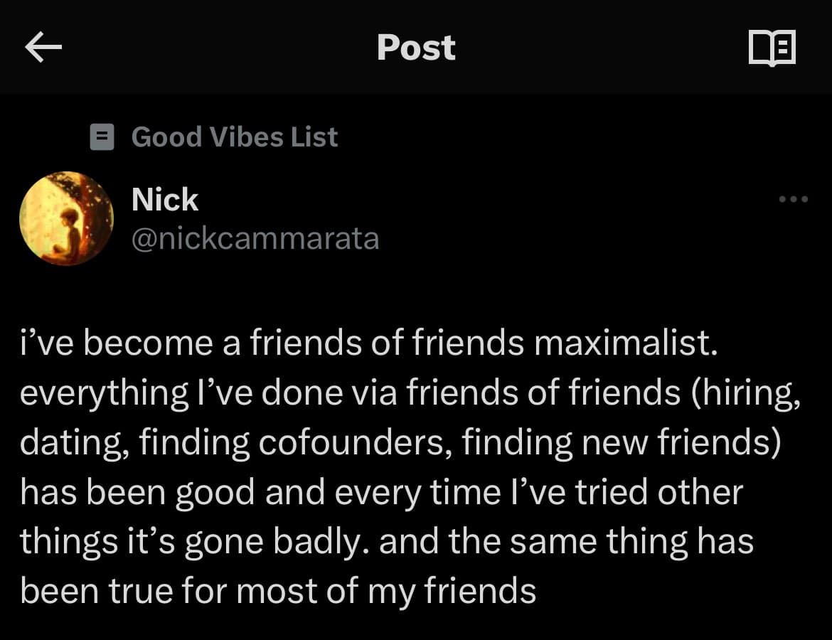 A screenshot of a Twitter post by user Nick (@nickcammarata) from the 'Good Vibes List' account. The post discusses the user's experience with 'friends of friends' in various aspects of life.