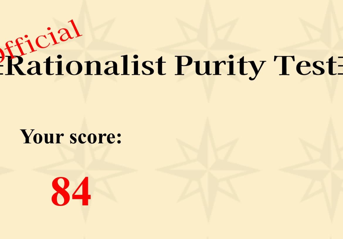 A screenshot of a test result card with a cream background and faint star patterns. It displays the title 'Official Rationalist Purity Test' and a score of 84.