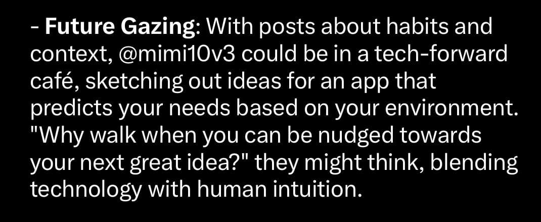 A text-based image with white text on a black background, presenting a speculative scenario about a user's future activity.