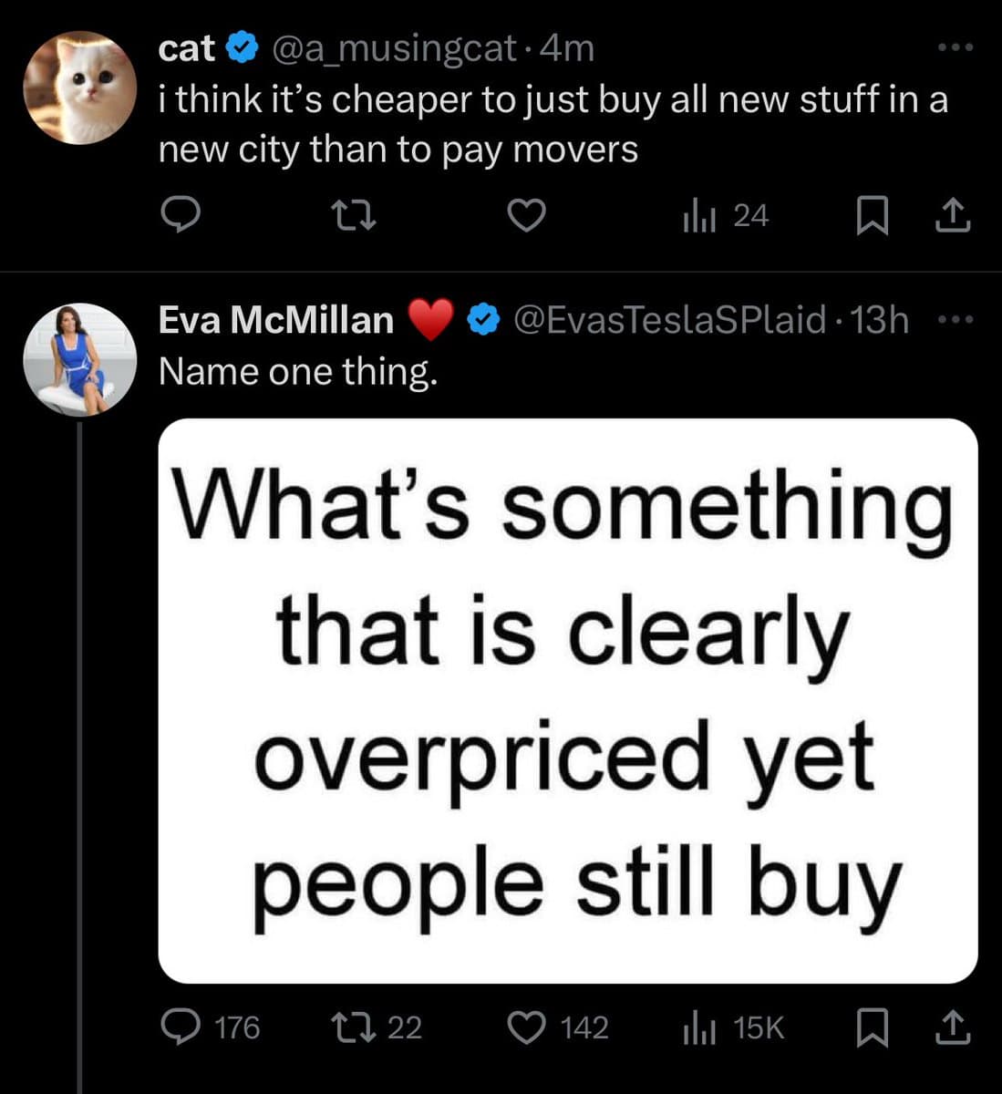 A screenshot of a Twitter conversation where user Eva McMillan replies to a comment about moving costs with a meme. The meme is a white text box asking, 'What's something that is clearly overpriced yet people still buy'.