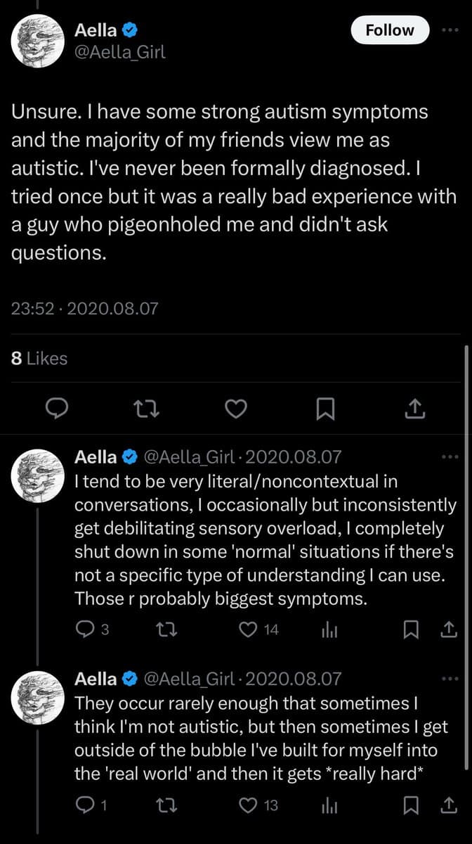 A screenshot of a Twitter thread by user @Aella_Girl, showing three consecutive posts where she discusses her strong autism symptoms and lack of a formal diagnosis. The posts detail her experiences with sensory overload, shutting down in certain situations, and the difficulty of navigating the 'real world'.