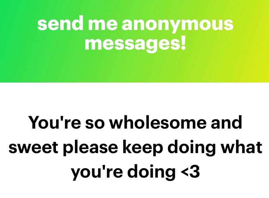 A screenshot of an anonymous message card with a green-to-yellow gradient header and a white body. The header contains white text, and the body contains black text on a white background.