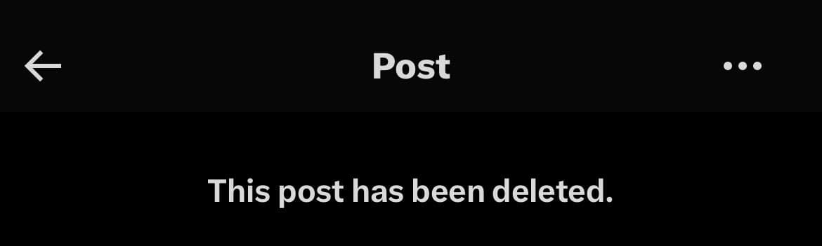 A screenshot of a mobile app interface showing a deleted post. The top bar displays the title 'Post' with a back arrow on the left and a three-dot menu on the right. The main content area contains the message 'This post has been deleted.'