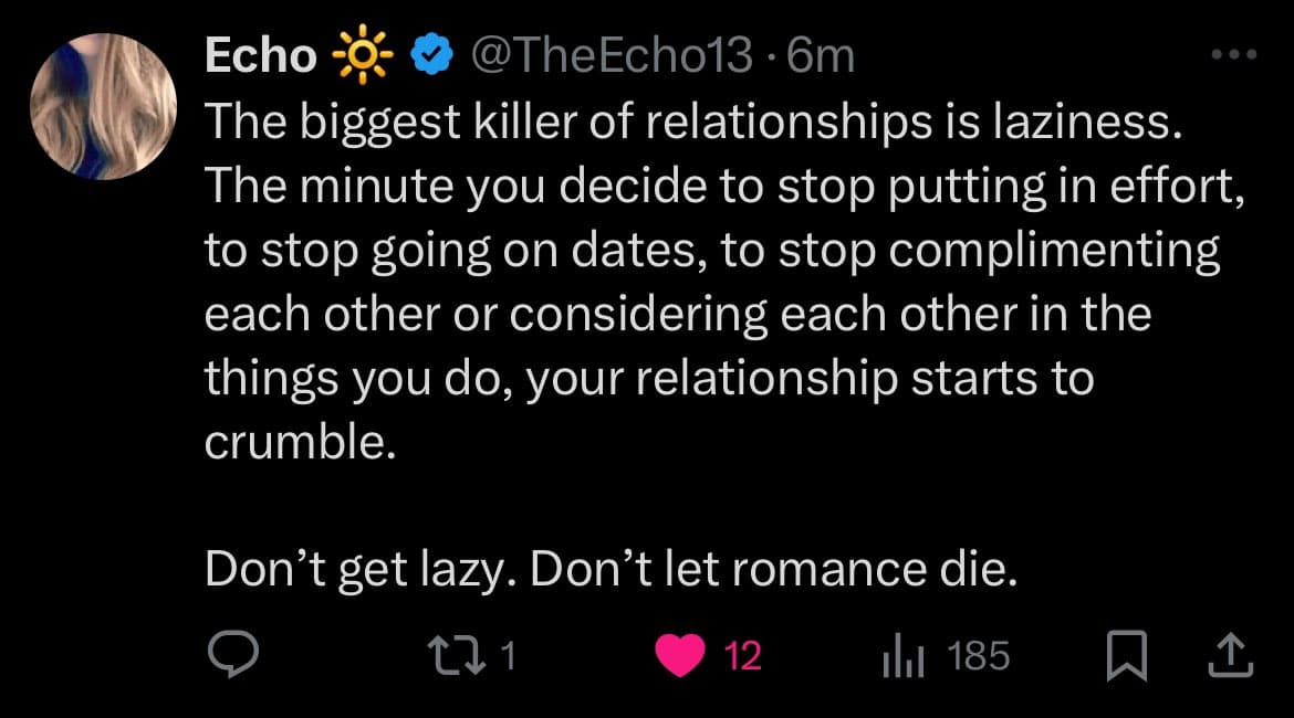 A screenshot of a tweet from the verified account @TheEcho13, which discusses the importance of effort in relationships. The tweet's text argues that laziness is the biggest killer of relationships and encourages readers to keep romance alive.