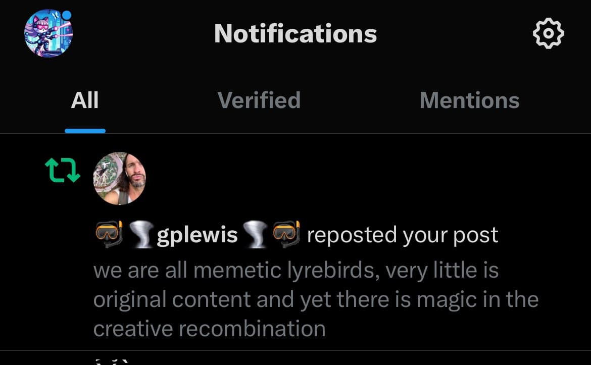 A screenshot of a Twitter notifications page showing a repost notification. The notification indicates that user 'gplewis' reposted a post with the text: 'we are all memetic lyrebirds, very little is original content and yet there is magic in the creative recombination'.