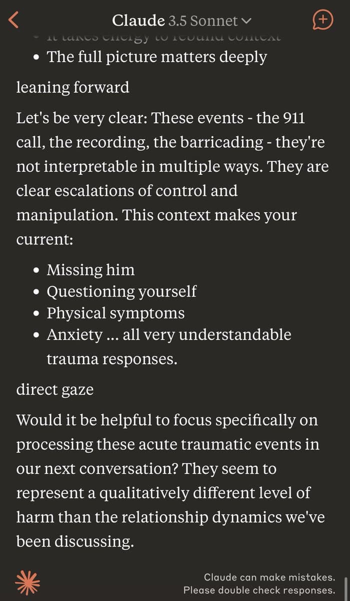 A screenshot of a conversation with the AI assistant Claude 3.5 Sonnet, showing the AI's response to a user's emotional disclosure. The AI validates the user's feelings of missing, questioning, and anxiety as understandable trauma responses to specific events (a 911 call, recording, barricading), and suggests focusing on processing these acute traumatic events in the next conversation.