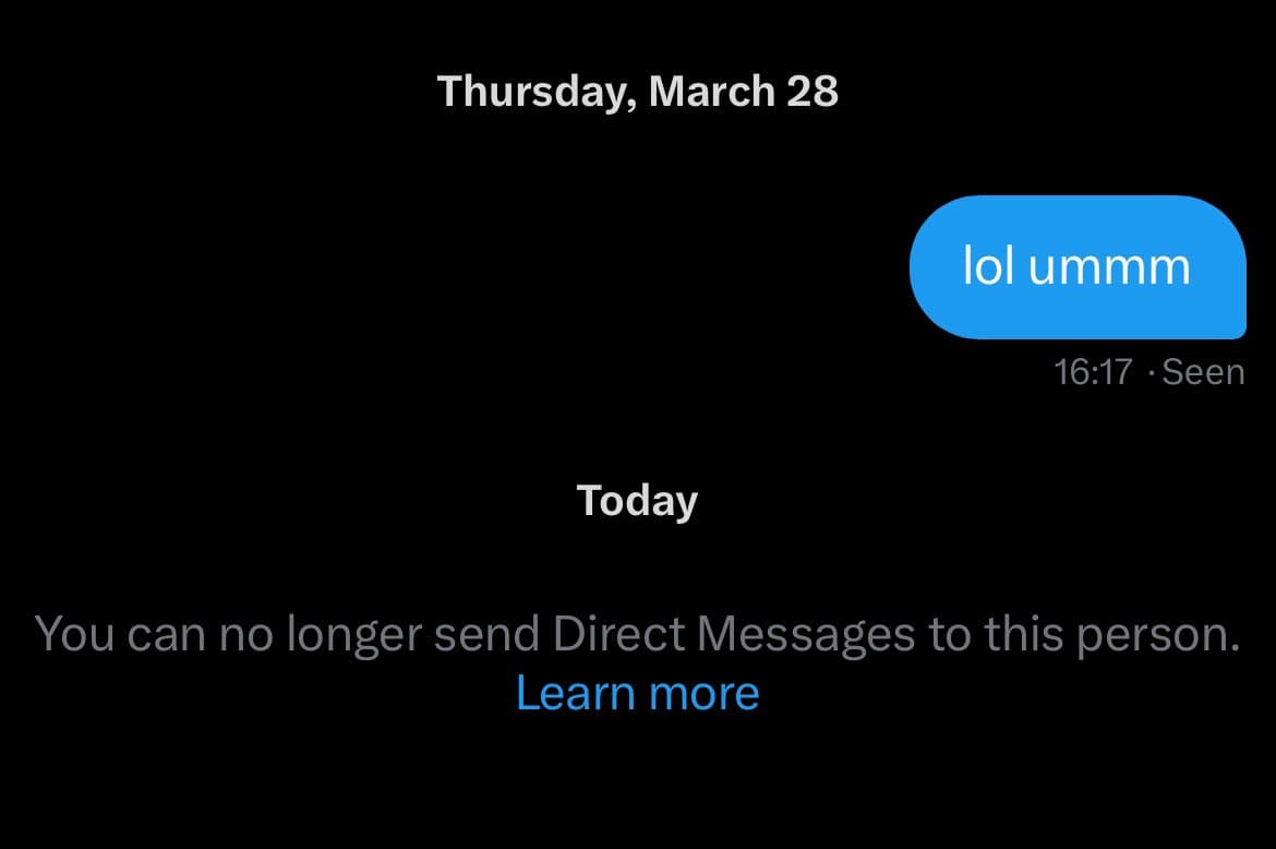A screenshot of a Twitter Direct Message conversation showing a single outgoing message and a system notice. The interface displays a blue message bubble on the right side, indicating the user's own message, with no incoming replies visible. Below the message, a system message states that direct messages can no longer be sent to this person.