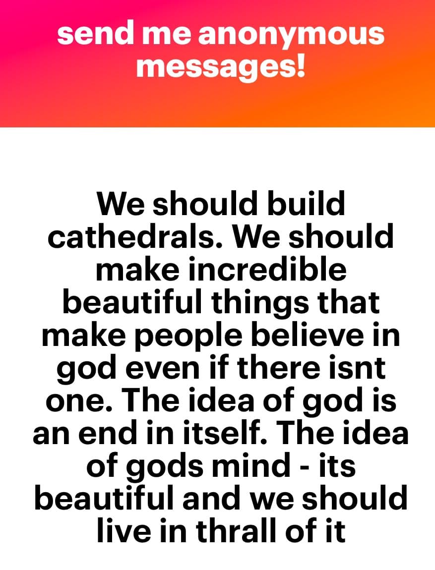 A screenshot of an anonymous message (NGL) displayed on a white background with a red and orange gradient header. The image contains a text-based message about building cathedrals and the idea of god.