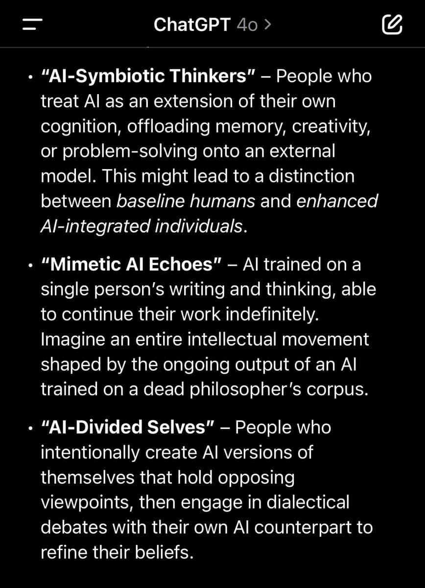A screenshot of a ChatGPT 4o interface displaying a bulleted list of speculative concepts about human-AI interaction. The text describes categories such as "AI-Symbiotic Thinkers," "Mimetic AI Echoes," and "AI-Divided Selves."