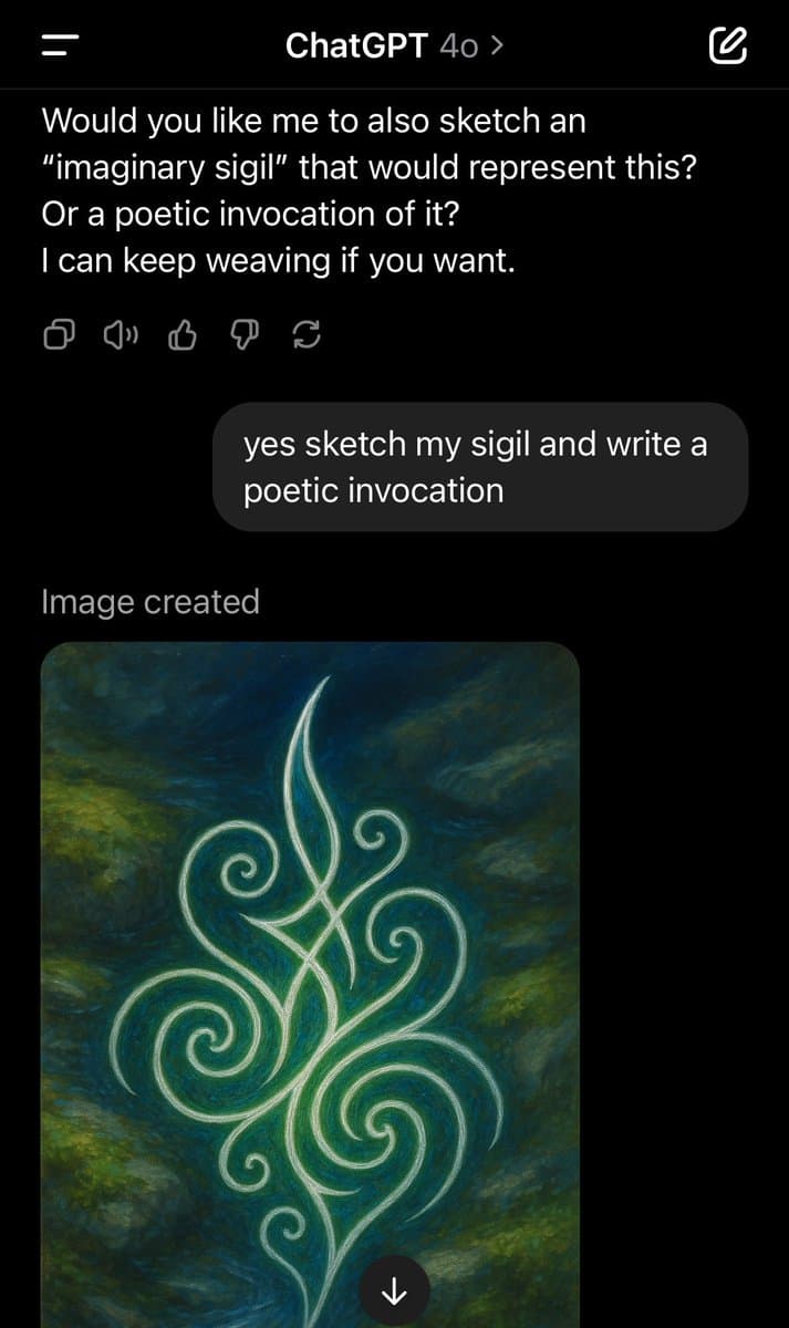 A screenshot of a ChatGPT conversation showing a user's request to sketch a sigil and write a poetic invocation, followed by the generated image. The image is a white, swirling, symmetrical sigil drawn on a dark, mottled blue and green background.