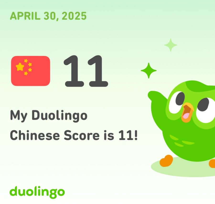 A Duolingo score card featuring the app's green owl mascot, Duo, waving on the right side. The card displays a Chinese flag icon, the number 11, and text announcing a Duolingo Chinese score of 11, dated April 30, 2025.