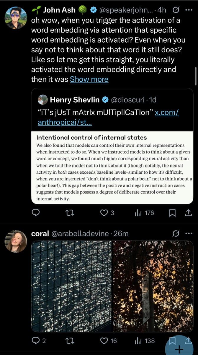 A screenshot of a Twitter conversation where user John Ash is replying to a post by Henry Shevlin. The conversation discusses a research paper about 'Intentional control of internal states' in AI models, specifically regarding how models activate word embeddings. Below this, a separate post by user 'coral' shows a split image of a building facade and trees.
