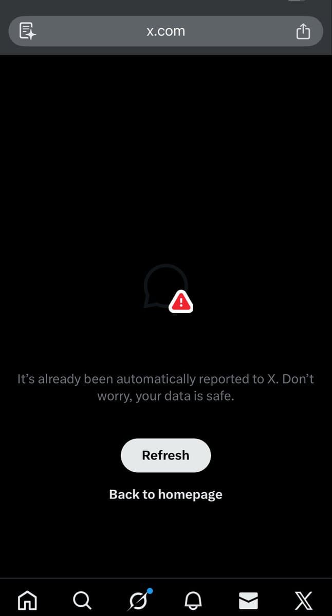 A screenshot of the X (formerly Twitter) mobile app showing an error page. The screen displays a warning icon, a message stating the issue has been reported, and buttons to refresh or return to the homepage.