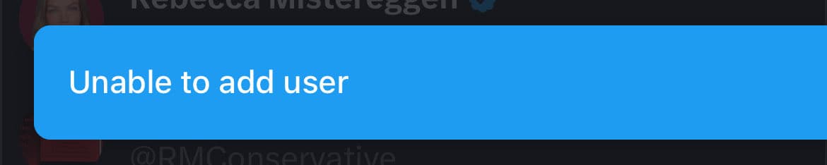 A screenshot of a social media interface showing a blue error notification box. The box contains the text 'Unable to add user' in white letters, overlaid on a dark background with a partially visible user profile.
