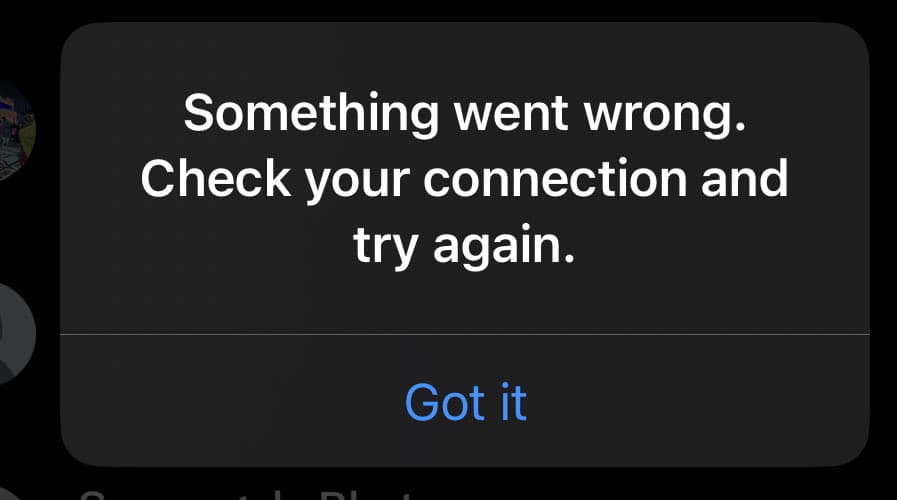 A screenshot of a dark-mode error dialog box on a mobile device. The dialog displays a connection error message with a confirmation button at the bottom.