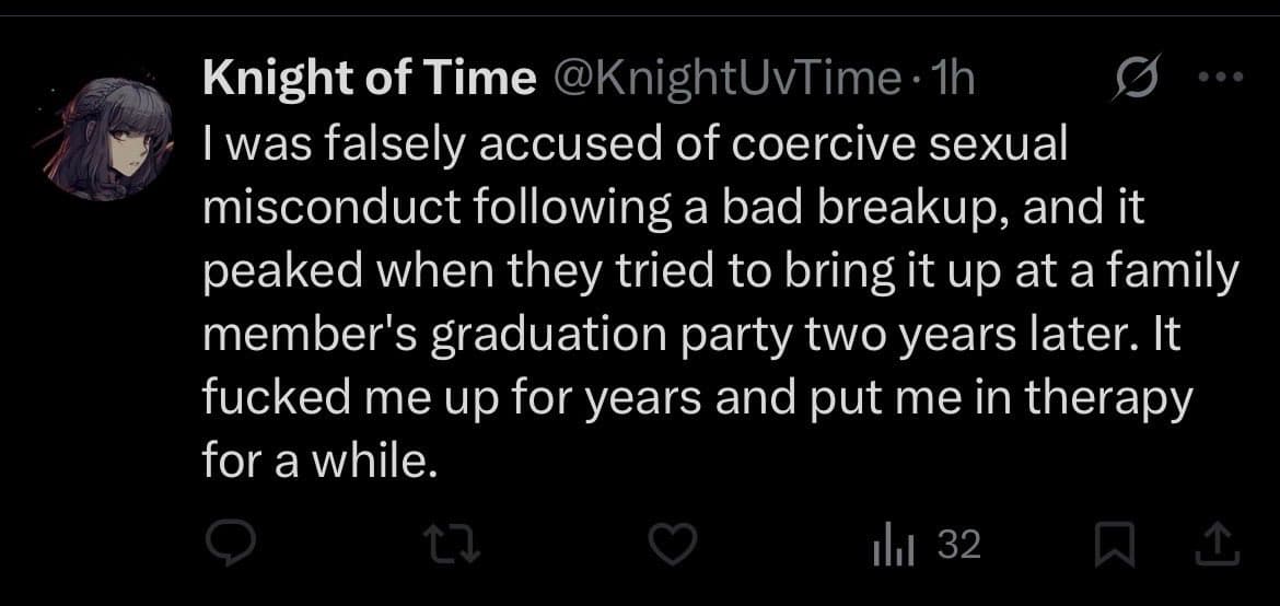 A screenshot of a tweet from the user Knight of Time (@KnightUvTime), posted one hour ago. The tweet describes a personal experience of being falsely accused of coercive sexual misconduct after a breakup, which was later brought up at a family graduation party and caused long-term distress.